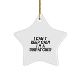 I Can't Keep Calm I'm A Dispatcher Funny Christmas Star Ornament Gifts from Friends to Dispatcher, Dispatcher Gifts, Christmas Unique Dispatchers' Decorations - Image 1